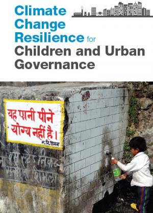 Climate Change Resilience for Children and Urban Governance
